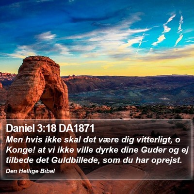 Daniel 3:18 DA1871 Bible Verse Image