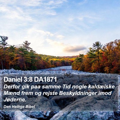 Daniel 3:8 DA1871 Bible Verse Image