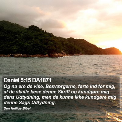 Daniel 5:15 DA1871 Bible Verse Image