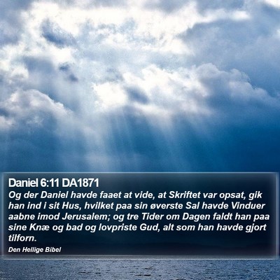 Daniel 6:11 DA1871 Bible Verse Image