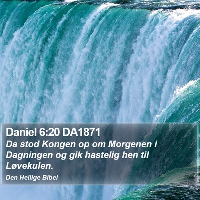Daniel 6:20 DA1871 Bible Verse Image
