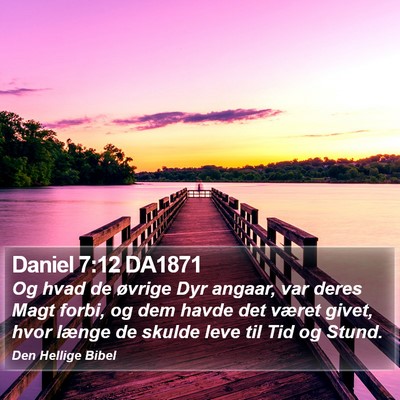 Daniel 7:12 DA1871 Bible Verse Image