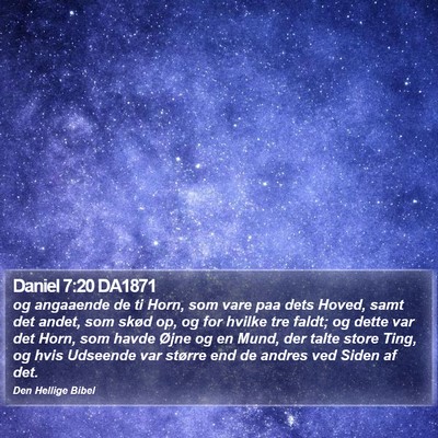 Daniel 7:20 DA1871 Bible Verse Image