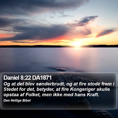 Daniel 8:22 DA1871 Bible Verse Image