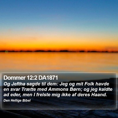 Dommer 12:2 DA1871 Bible Verse Image