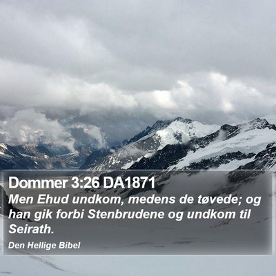 Dommer 3:26 DA1871 Bible Verse Image