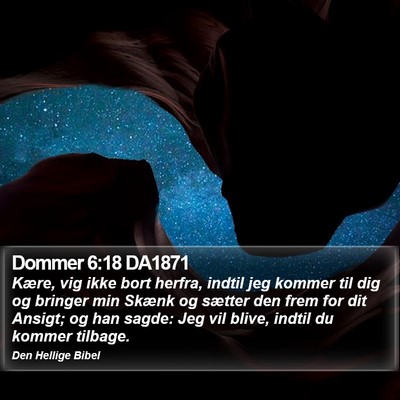 Dommer 6:18 DA1871 Bible Verse Image