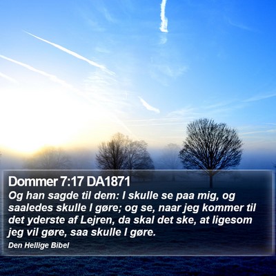 Dommer 7:17 DA1871 Bible Verse Image