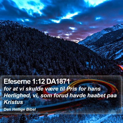 Efeserne 1:12 DA1871 Bible Verse Image