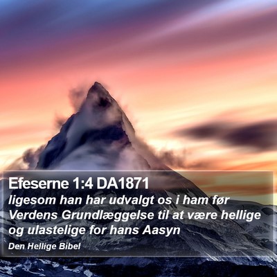 Efeserne 1:4 DA1871 Bible Verse Image