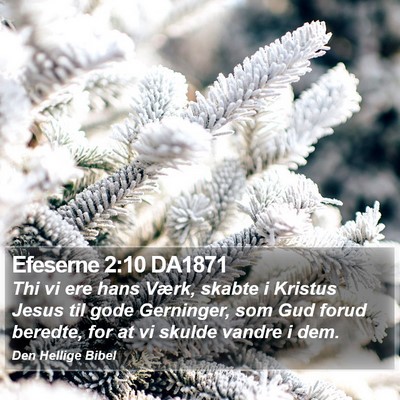 Efeserne 2:10 DA1871 Bible Verse Image