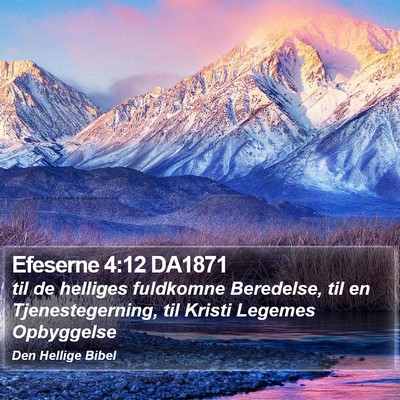 Efeserne 4:12 DA1871 Bible Verse Image