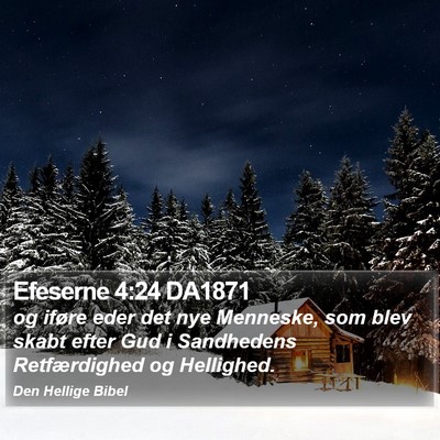 Efeserne 4:24 DA1871 Bible Verse Image