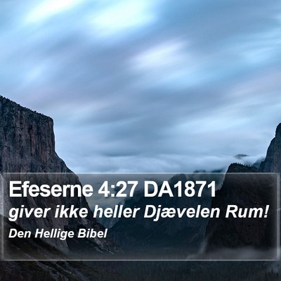 Efeserne 4:27 DA1871 Bible Verse Image