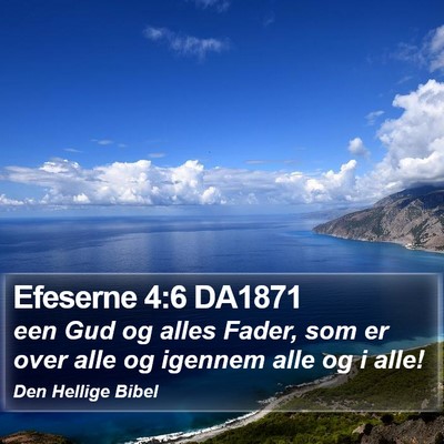 Efeserne 4:6 DA1871 Bible Verse Image