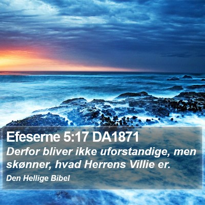 Efeserne 5:17 DA1871 Bible Verse Image