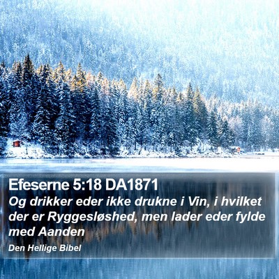 Efeserne 5:18 DA1871 Bible Verse Image