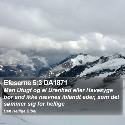Efeserne 5:3 DA1871 Bible Verse Image