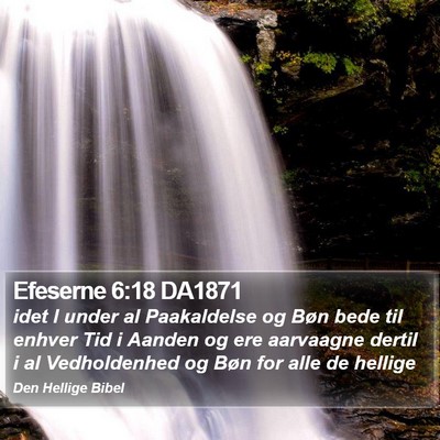 Efeserne 6:18 DA1871 Bible Verse Image