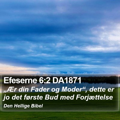 Efeserne 6:2 DA1871 Bible Verse Image