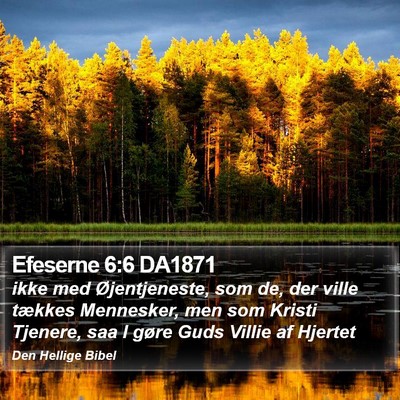 Efeserne 6:6 DA1871 Bible Verse Image