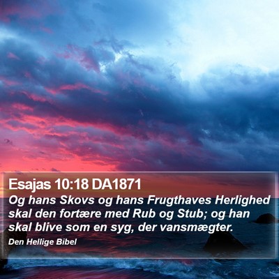 Esajas 10:18 DA1871 Bible Verse Image