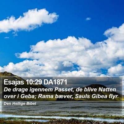 Esajas 10:29 DA1871 Bible Verse Image