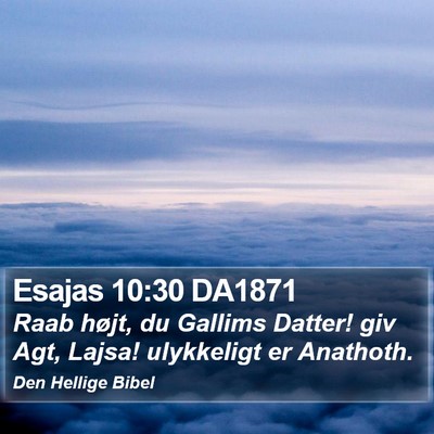 Esajas 10:30 DA1871 Bible Verse Image