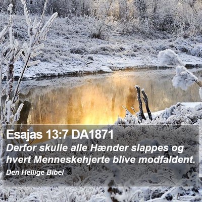 Esajas 13:7 DA1871 Bible Verse Image