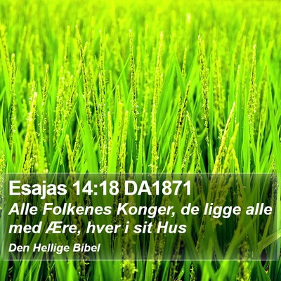 Esajas 14:18 DA1871 Bible Verse Image