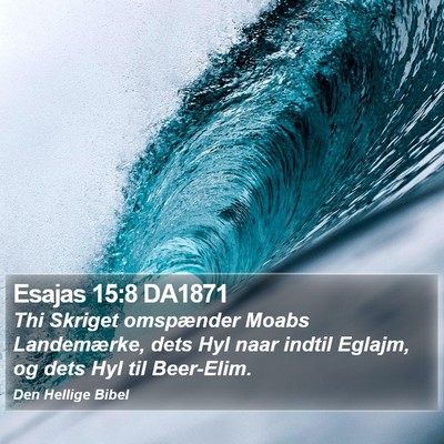 Esajas 15:8 DA1871 Bible Verse Image
