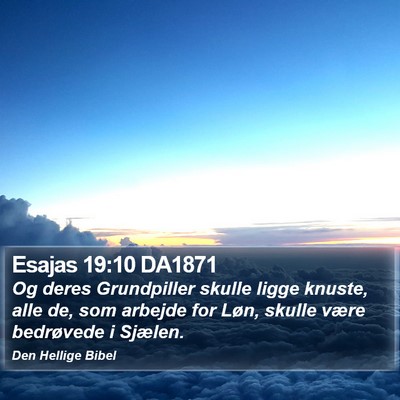 Esajas 19:10 DA1871 Bible Verse Image