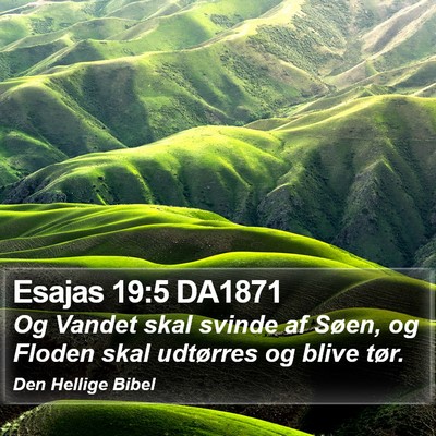 Esajas 19:5 DA1871 Bible Verse Image