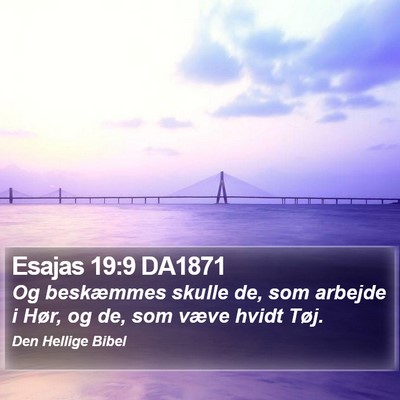 Esajas 19:9 DA1871 Bible Verse Image