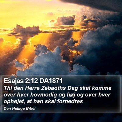 Esajas 2:12 DA1871 Bible Verse Image
