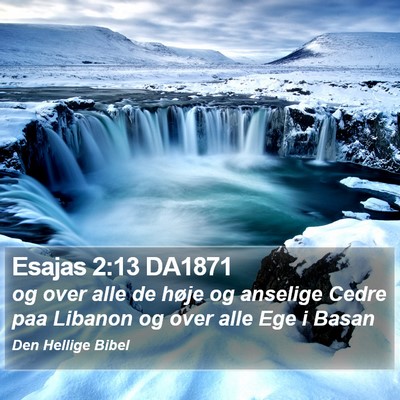 Esajas 2:13 DA1871 Bible Verse Image