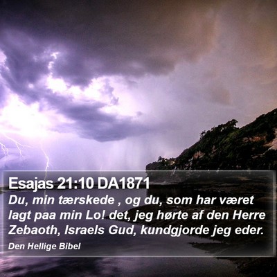 Esajas 21:10 DA1871 Bible Verse Image