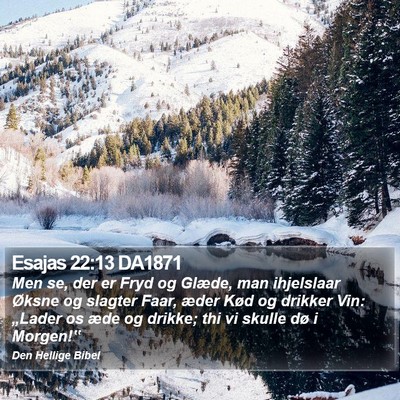 Esajas 22:13 DA1871 Bible Verse Image