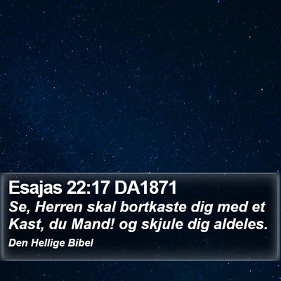 Esajas 22:17 DA1871 Bible Verse Image