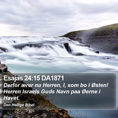 Esajas 24:15 DA1871 Bible Verse Image