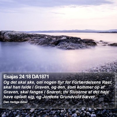 Esajas 24:18 DA1871 Bible Verse Image