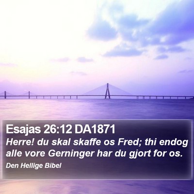 Esajas 26:12 DA1871 Bible Verse Image