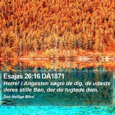 Esajas 26:16 DA1871 Bible Verse Image