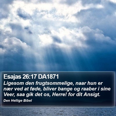 Esajas 26:17 DA1871 Bible Verse Image