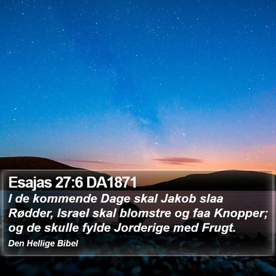 Esajas 27:6 DA1871 Bible Verse Image
