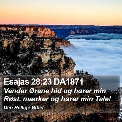 Esajas 28:23 DA1871 Bible Verse Image