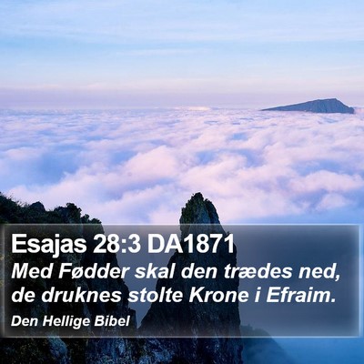 Esajas 28:3 DA1871 Bible Verse Image