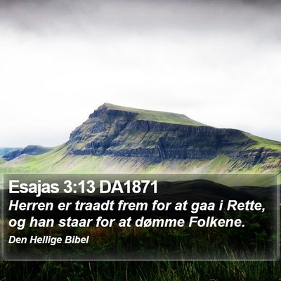 Esajas 3:13 DA1871 Bible Verse Image