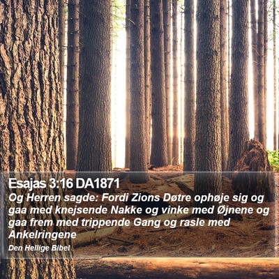 Esajas 3:16 DA1871 Bible Verse Image