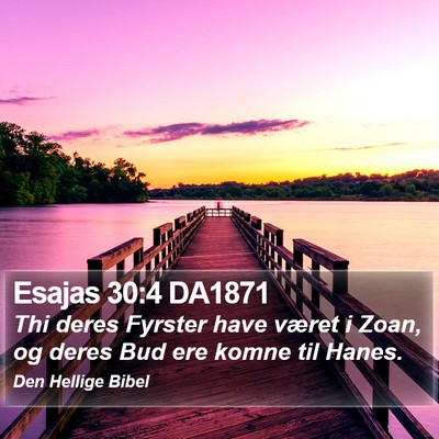 Esajas 30:4 DA1871 Bible Verse Image